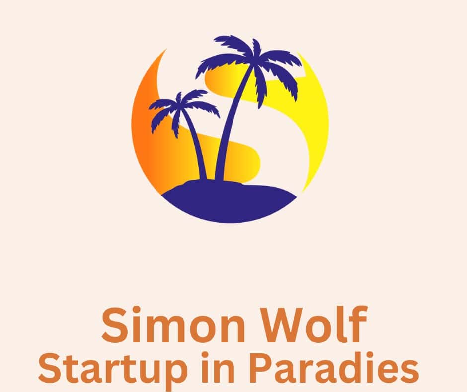 Simon Wolf, Startup in Paradies